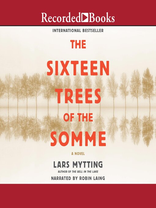 Title details for The Sixteen Trees of the Somme by Lars Mytting - Wait list